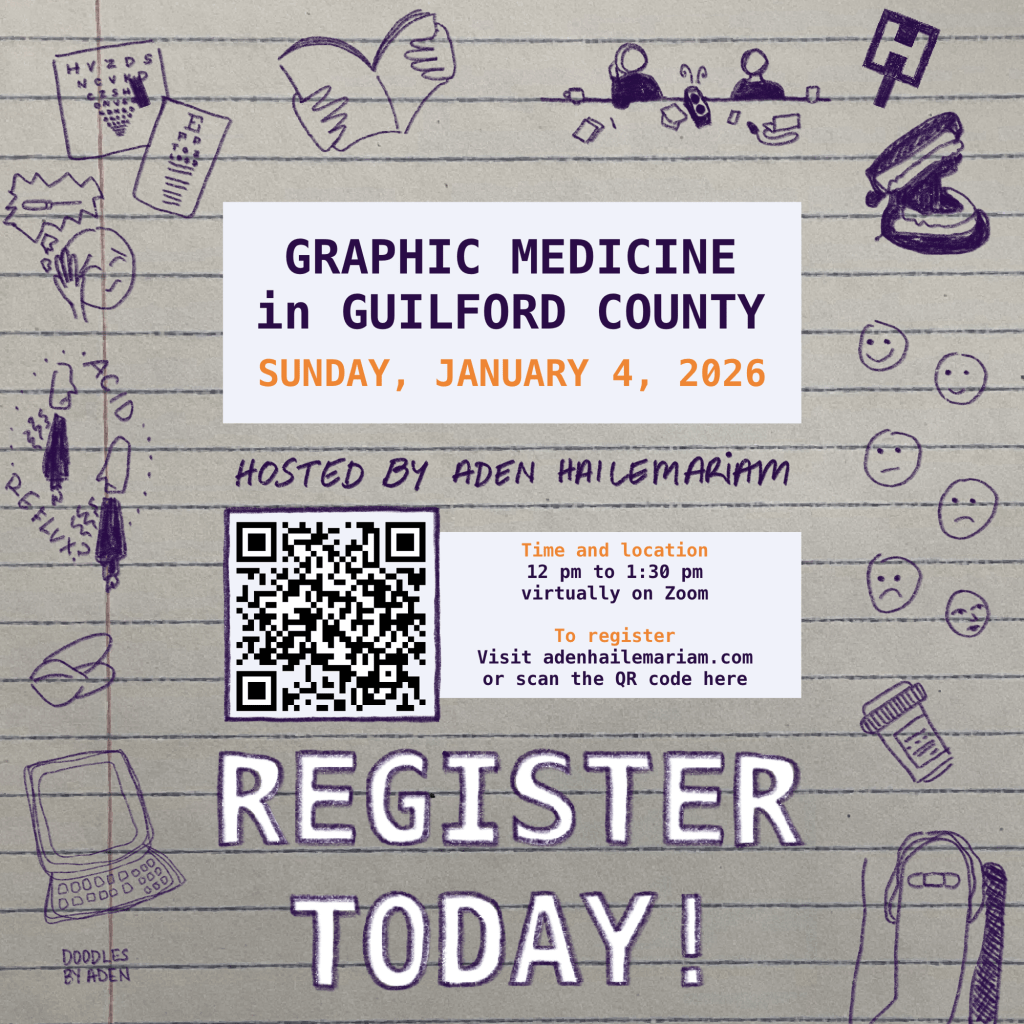 Background of lined notebook paper with doodles in purple, digital pencil of various health and healthcare related images. In the middle is information about an event graphic medicine in Guilford County Sunday, January 4, 2026 time and location 12 PM to 1:30 PM on Zoom, you can register by scanning the QR code in the image or going to adenhailemariam.com. There is a QR code in the center of the page and large text that says register today!